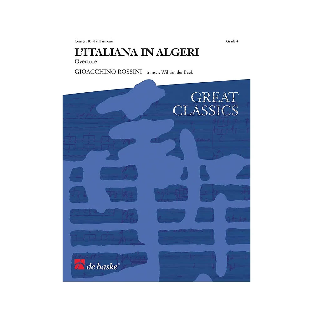 De Haske Music L'Italiana in Algeri Concert Band Level 4 Arranged by Wil Van der Beek